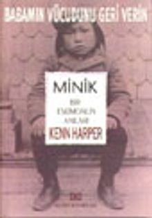 Babamın Vücudunu Geri Verin&Minik Bir Eskimonun Anıları