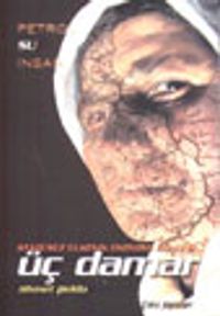 Üç Damar&Statüsüz Ülkenin Etonomi Güncesi&Birinci Cilt Su