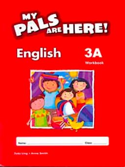 My Pals Are Here! English Workbook 3-A