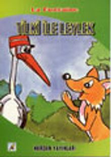 Tilki ile Leylek (La Fontaine Serisi)