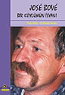 Jose Bove & Bir Köylünün İsyanı