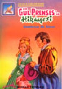 Gül Prensesin Hikayesi