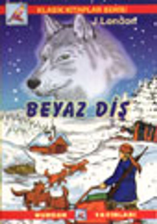 Beyaz Diş (Klasik Kitaplar)