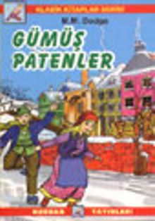 Gümüş Patenler (Klasik Kitaplar)