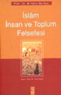İslam İnsan ve Toplum Felsefesi
