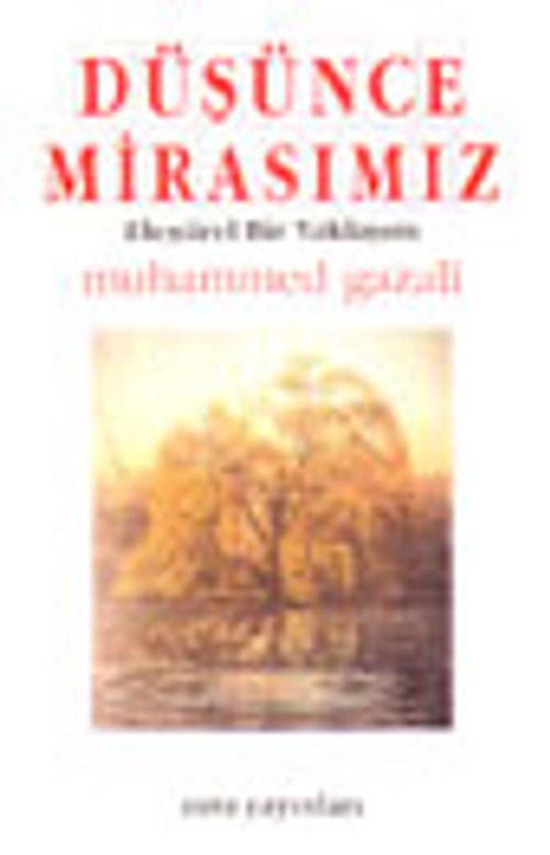 Düşünce Mirasımız /Eleştirel Bir Yaklaşım