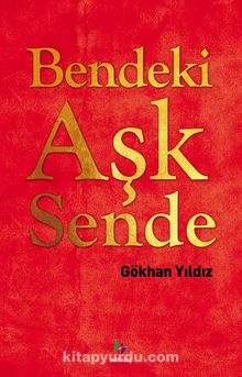 Bendeki Aşk Sende - Gökhan Yıldız