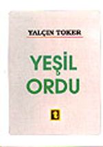 Yeşil Ordu/ Buhranlı Günlerde