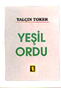 Yeşil Ordu/ Buhranlı Günlerde