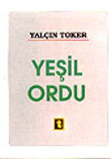 Yeşil Ordu/ Buhranlı Günlerde
