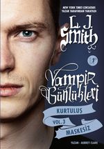 Vampir Günlükleri & Kurtuluş Vol.3 Maskesiz