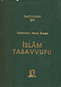 İslam Tasavvufu / Tasavvufun Temel İlkeleri