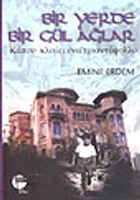 Bir Yerde Bir Gül Ağlar