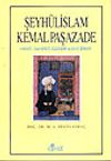 Şeyh&uuml;lislam Kemalpaşazade&Hayatı Şahsiyeti Eserleri ve Bazı Şiirleri