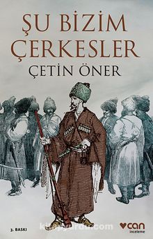 Şu Bizim Çerkesler - Çetin Öner