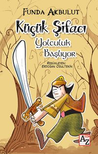 Küçük Şifacı & Yolculuk Başlıyor