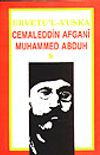 El Urvetul Vuska Cemaleddin afgani B&uuml;y&uuml;k Kurtuluş M&uuml;cadelesi