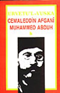 El Urvetul Vuska Cemaleddin afgani  Büyük Kurtuluş Mücadelesi