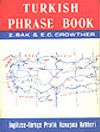 Turkish Phrase Book/ İngilizce T&uuml;rk&ccedil;e Pratik Konuşma Rehberi