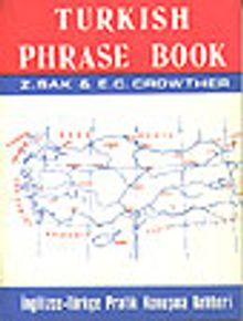 Turkish Phrase Book/ İngilizce Türkçe Pratik Konuşma Rehberi