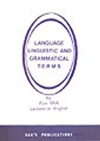 Dil Dilbilim ve Dilbilgisi Terimleri Sözlüğü/ Language Linguistic And Grammatical Terms