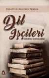 Dil İş&ccedil;ileri & Edebiyat Antolojisi
