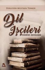 Dil İşçileri & Edebiyat Antolojisi