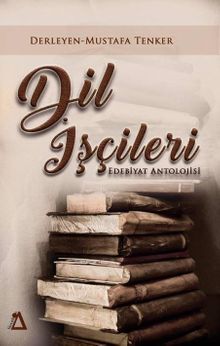 Dil İşçileri & Edebiyat Antolojisi
