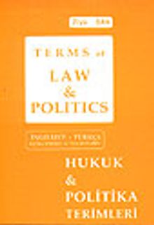 Hukuk ve Politika Terimleri Sözlüğü/Terms of Law & Politics