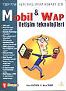 Mobil & Wap İletişim Teknolojileri & 7'den 77'ye Yeni Başlayan Herkes İçin