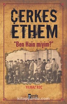 Çerkes Ethem & Ben Hain Miyim? - Yılmaz Koç