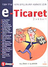 e - Ticaret Rehberi & 7'den 77'ye Yeni Başlayan Herkes İçin