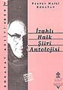 İzahlı Halk Şiiri Antolojisi