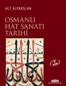 Osmanlı Hat Sanatı Tarihi