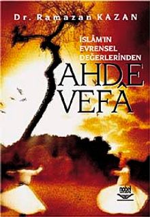 Ahde Vefa & İslamın Evrensel Değerlerinden