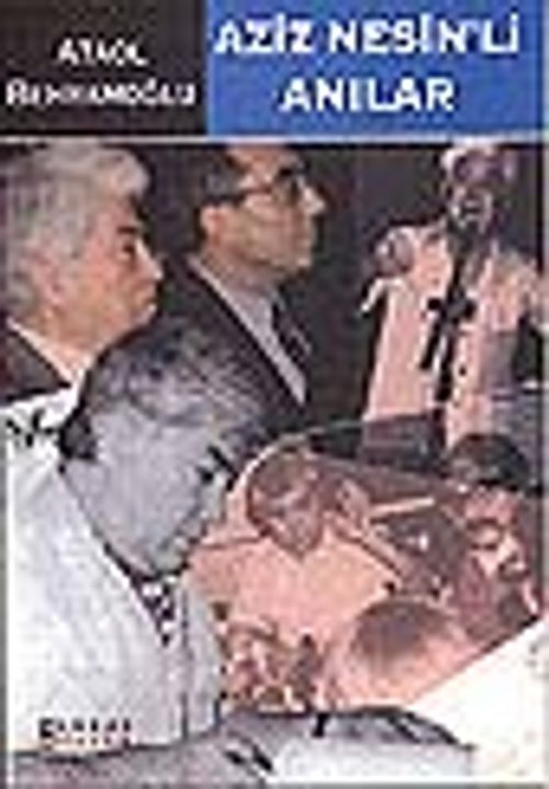 Aziz Nesinli Anılar
