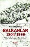 Balkanlar 1804-1999&Milliyetçilik, Savaş ve Büyük Güçler