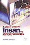 &Ccedil;ağdaş D&uuml;nyada İnsan ve Dini Sorumluluğu (Fetret Ehli &Ouml;rneği)