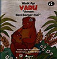 Minik Ayı Vadu "Annem Beni Seviyor mu?"
