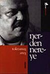 Nerden Nereye