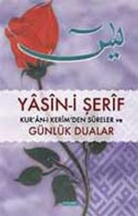 Yasin-i Şerif ve Günlük Dualar (Rahle Boy)
