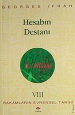 Hesabın Destanı Rakamların Evrensel Tarihi VIII