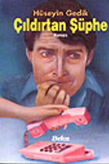 Çıldırtan Şüphe