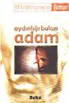 Aydınlığı Bulan Adam