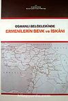 Osmanlı Belgelerinde Ermenilerin Sevk ve İskanı