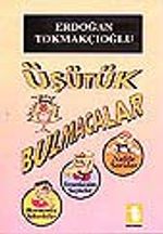 Üşütük Bulmacalar/ Büyüklere-Küçüklere-Çaya-Çorbaya