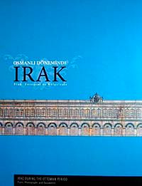 Osmanlı Döneminde Irak & Plan, Fotoğraf ve Belgelerle (20-F-32)