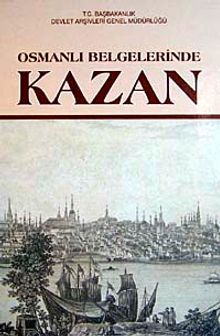 Osmanlı Belgelerinde Kazan