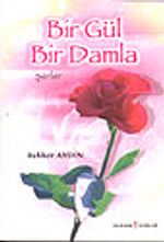 Bir Gül Bir Damla
