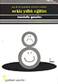 Aydınlanma Sürecinde Sekiz Yıllık Eğitim